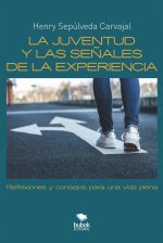 La juventud y las señales de la experiencia