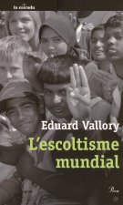 L'ESCOLTISME MUNDIAL
