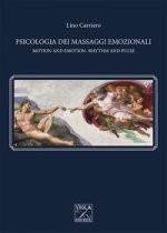 Psicologia dei massaggi emozionali-Motion and emotion-rhythm and pulse