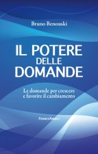 potere delle domande. Le domande per crescere e favorire il cambiamento