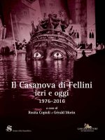 Casanova di Fellini ieri e oggi 1976-2016