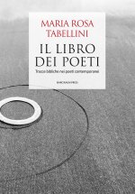 libro dei poeti. Tracce bibliche nei poeti contemporanei