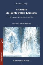 eredità di Ralph Waldo Emerson. Educazione e formazione del carattere nell’interpretazione di Nietzsche e del pragmatismo americano
