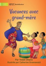 Holidays with Grandmother - Vacances avec grand-m?re