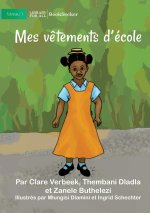 My School Clothes - Mes v?tements d'école