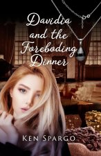 Davidia and the Foreboding Dinner