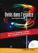 Ovnis dans l'espace - Ovnis et conquête spaciale : des révélations étonnantes !