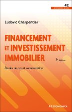 Financement et investissement immobilier, 3e éd.