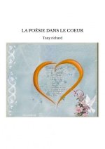 LA POÉSIE DANS LE COEUR
