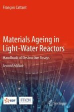 Materials Ageing in Light-Water Reactors, 3 Teile