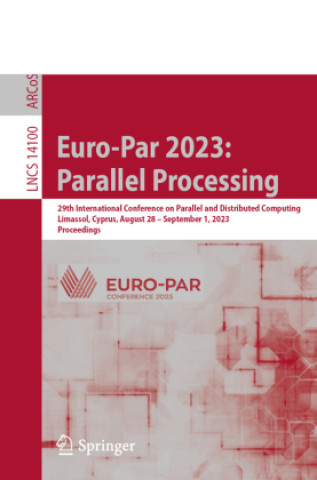 Euro-Par 2023: Parallel Processing