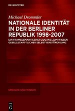 Nationale Identität in der Berliner Republik 1998-2007