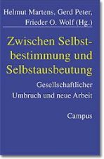 Zwischen Selbstbestimmung und Selbstausbeutung