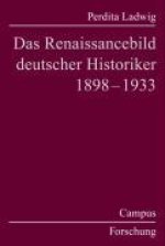 Das Renaissancebild deutscher Historiker 1898?1933