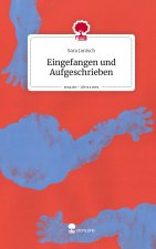 Eingefangen und Aufgeschrieben. Life is a Story - story.one