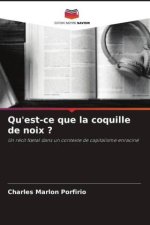 Qu'est-ce que la coquille de noix ?