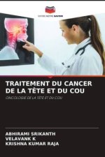 TRAITEMENT DU CANCER DE LA T?TE ET DU COU