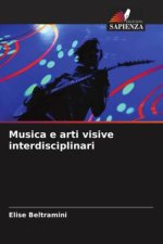 Musica e arti visive interdisciplinari