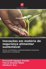 Inovações em matéria de segurança alimentar sustentável