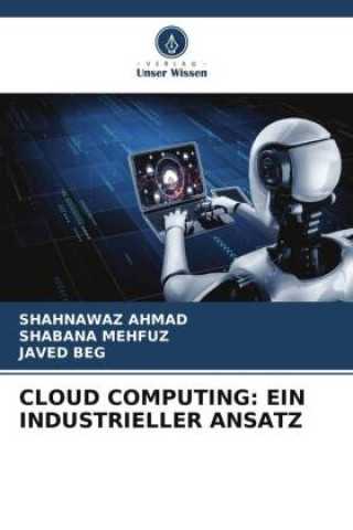 CLOUD COMPUTING: EIN INDUSTRIELLER ANSATZ
