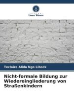 Nicht-formale Bildung zur Wiedereingliederung von Straßenkindern