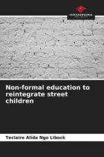 Non-formal education to reintegrate street children