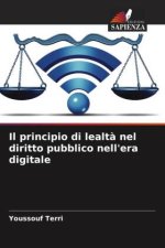Il principio di lealtà nel diritto pubblico nell'era digitale