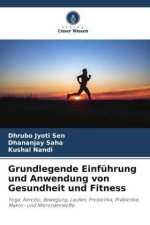 Grundlegende Einführung und Anwendung von Gesundheit und Fitness