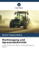 Marktzugang und Agrarproduktivität