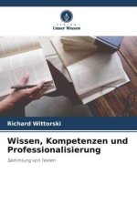 Wissen, Kompetenzen und Professionalisierung