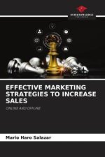 EFFECTIVE MARKETING STRATEGIES TO INCREASE SALES