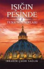 Isigin Pesinde 2 - Tenanin Sirlari