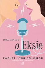 Porozmawiajmy o eksie