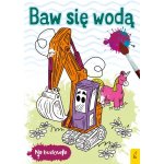 Na budowie Baw się wodą Koparka