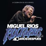 Miguel Ríos. Rock&ríos And Cia. 40 A?os Después