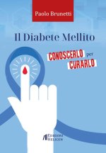 diabete mellito. Conoscerlo per curarlo
