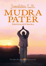 Mudra pater. Gestualità sacra