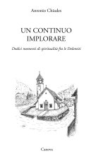 continuo implorare. Dodici momenti di spiritualità fra le Dolomiti
