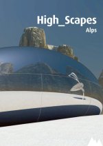 High Scapes. Le Alpi