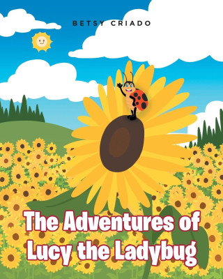 The Adventures of Lucy the Ladybug