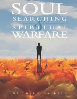 Soul Searching and Spiritual Warfare