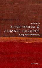 Geophysical and Climate Hazards: A Very Short Introduction 3/e (Paperback)