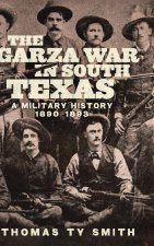 Garza War in South Texas