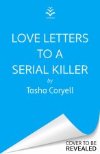 Love Letters to a Serial Killer