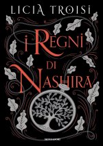 regni di Nashira. La saga completa