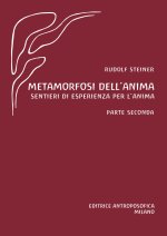 Metamorfosi dell'anima. Sentieri di esperienza per l'anima