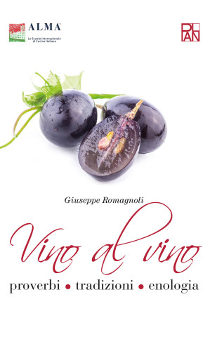 Vino al vino. Proverbi, tradizioni, enologia (Giuseppe Romagnoli)(Pevná)