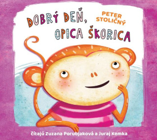 Dobrďż˝ deďż˝, opica ďż˝korica