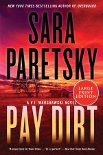 Pay Dirt: A Thriller