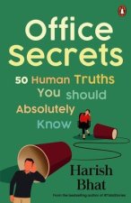 Office Secrets: 50 Human Truths You Should Absolutely Know